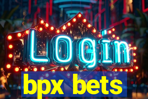 bpx bets